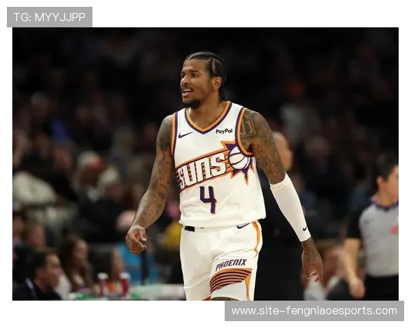 太阳布克继续缺阵，杰伦·格林出战成疑影响外线火力